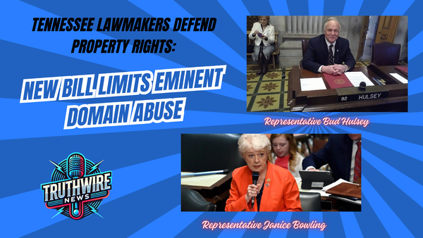 Tennessee Property Owners Score a Victory: New Bill Limits Government Land Grabs in Blighted Areas