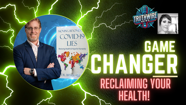 Moving Beyond The Covid-19 Lies: Reclaim Your Health with Dr. Bryan Ardis' Explosive Truths!